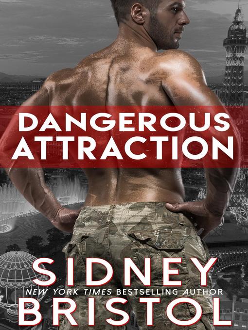 Title details for Dangerous Attraction by Sidney Bristol - Available